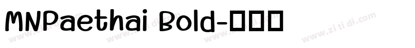MNPaethai Bold字体转换